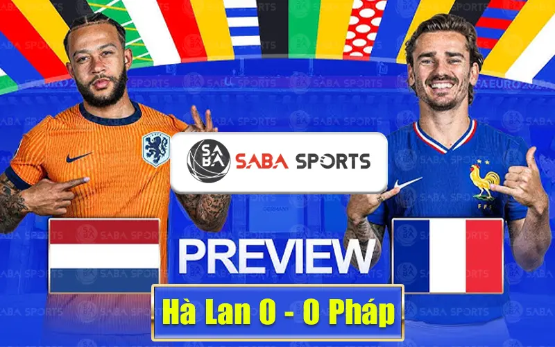 Hà Lan vs Pháp Euro 2024